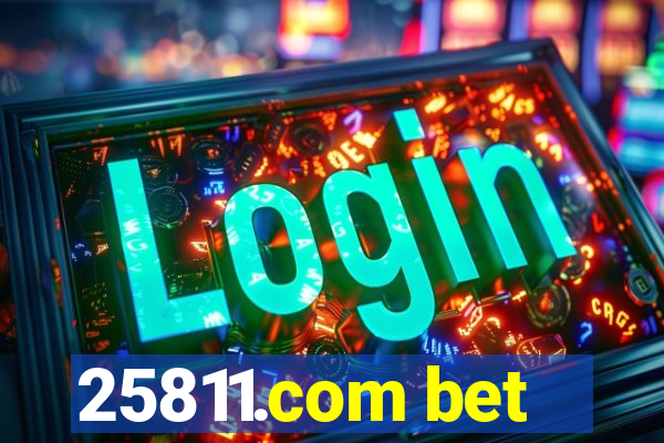 25811.com bet